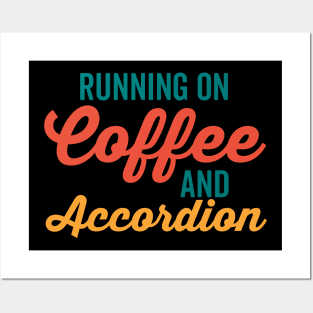 Running on Coffee and Accordion Posters and Art